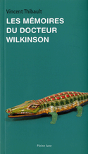 Mémoires du Docteur Wilkinson (Les)